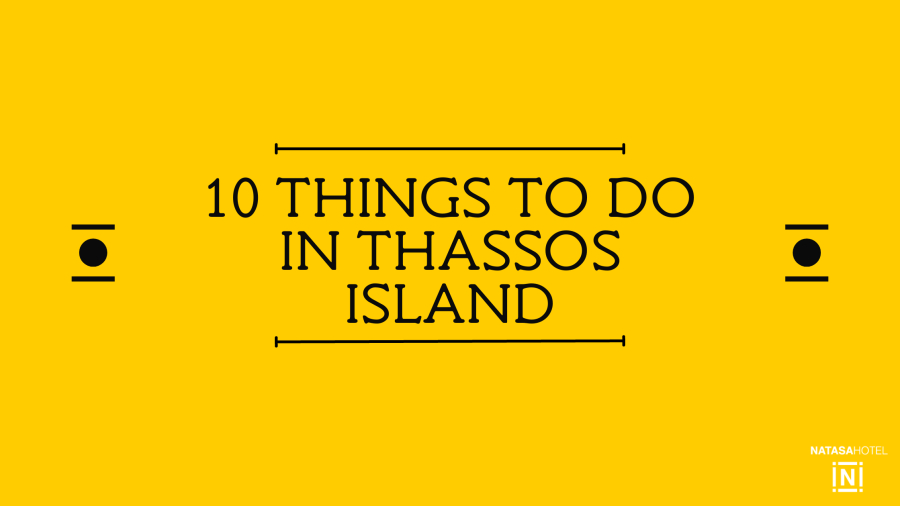 10 Things to do in Thassos Island